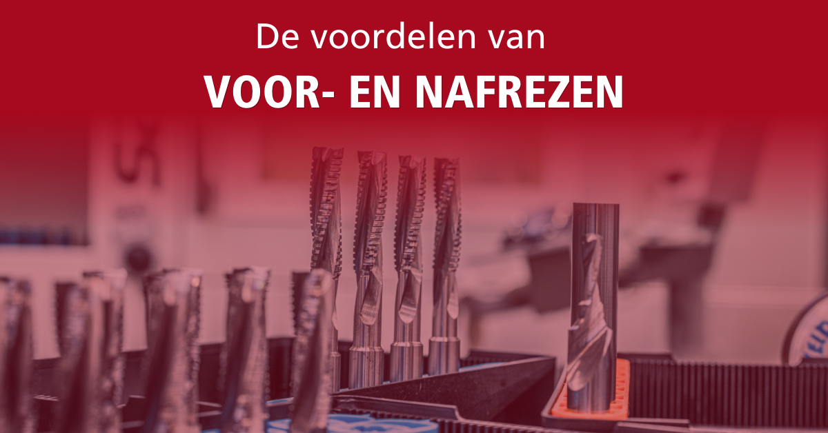 Blog voordelen voor- en nafrezen