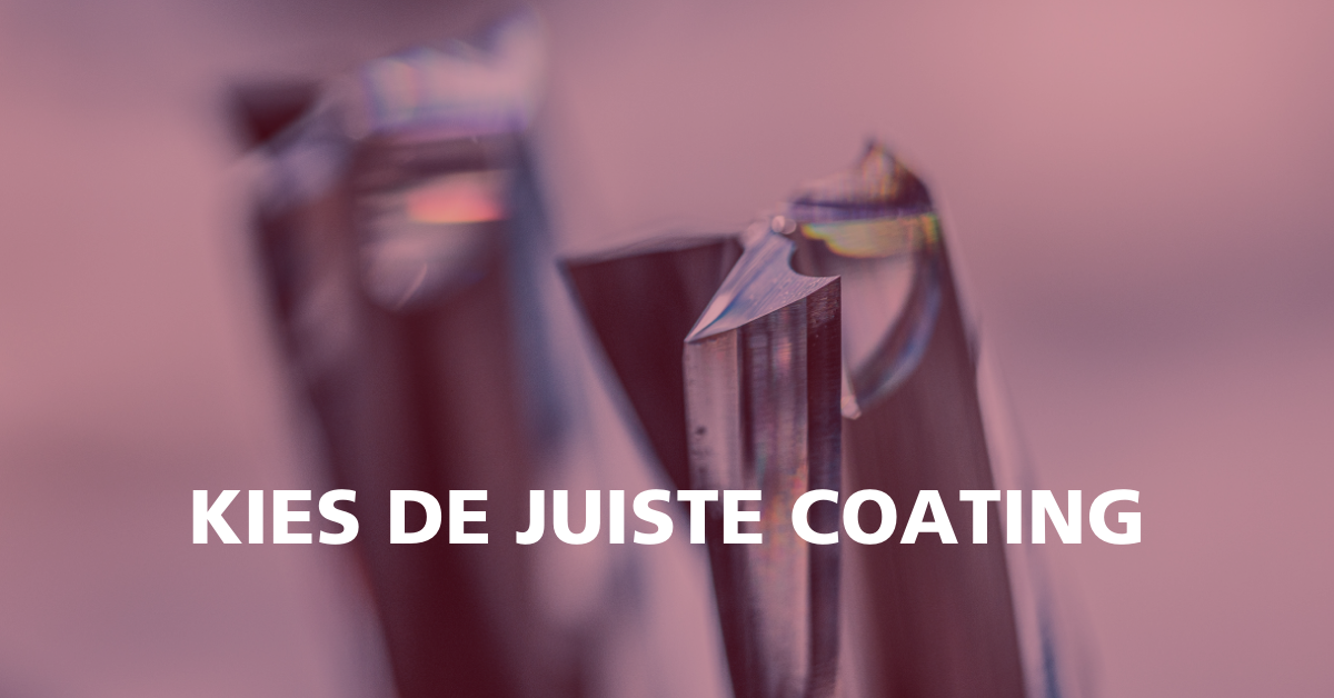 Kies de juiste coating